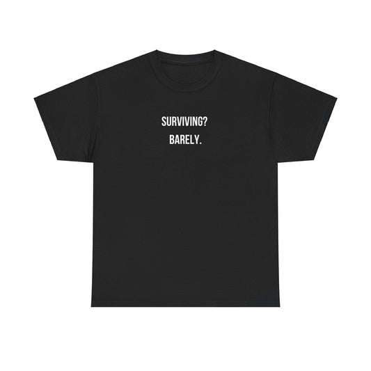 Barely Surviving Parenting Tee