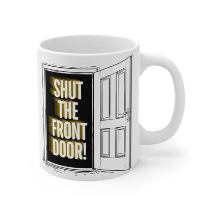 Shut the Front Door! Censored Swear Word Mug