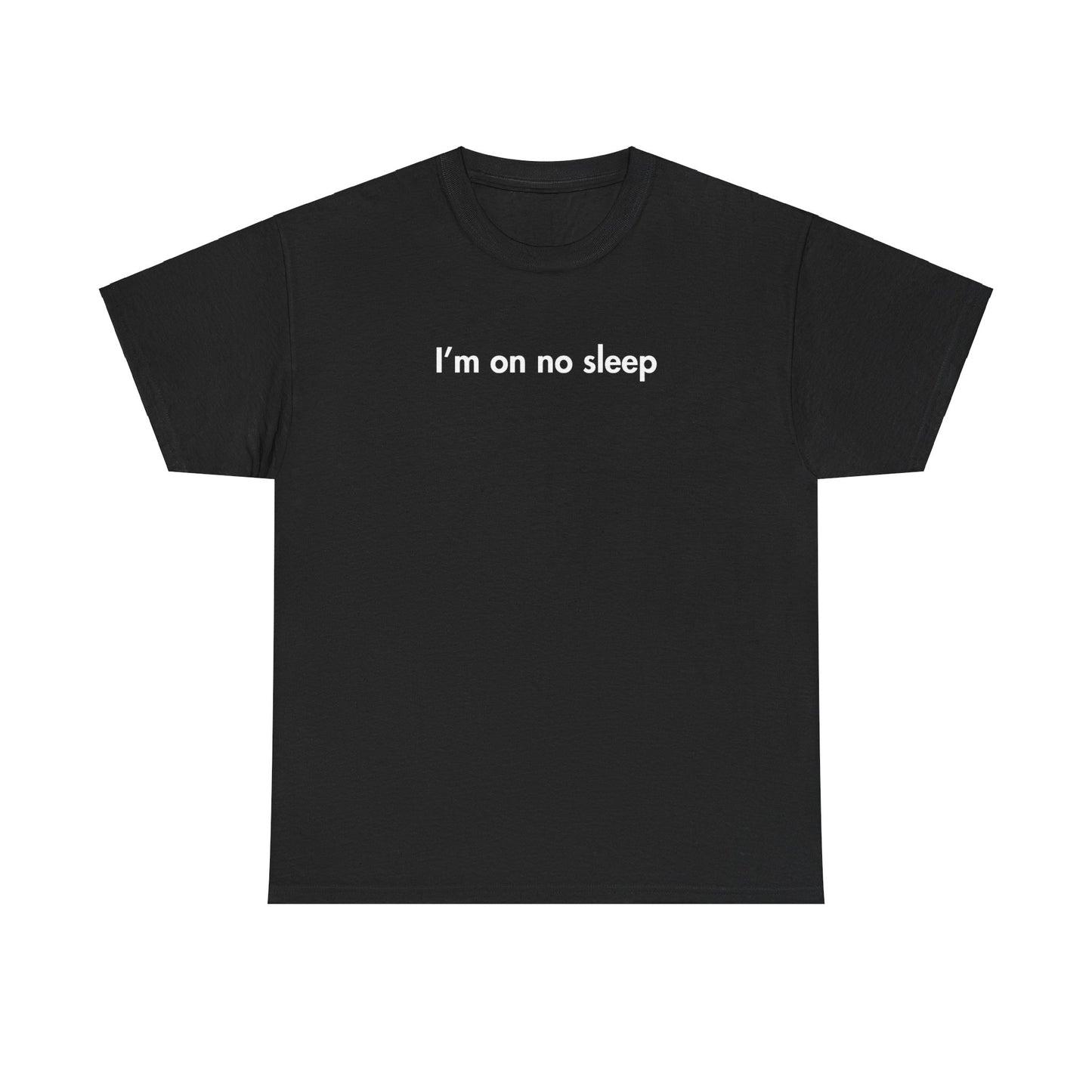 I’m on no Sleep Parenting Tee