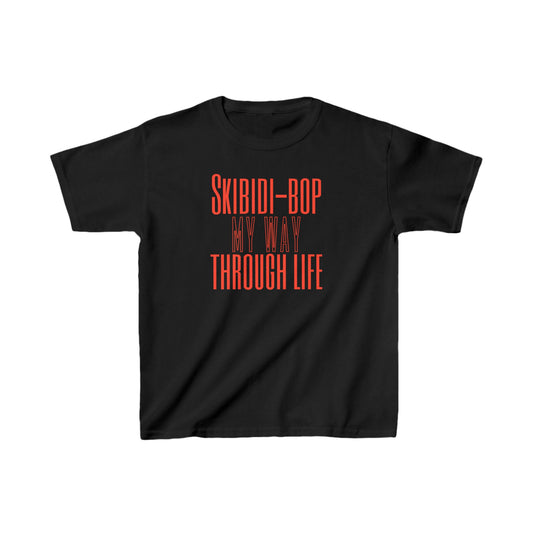 "Skibidi-bop my way through life" Kids Heavy Cotton™ Tee