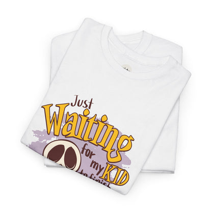 "Just waiting for my kid to finish their story" T-shirt