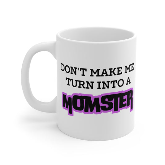 Momster Mug Funny Gift