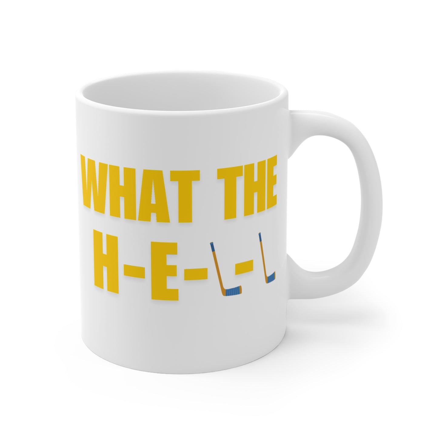 What the H-E Double Hockey Sticks Censored Mug 11oz