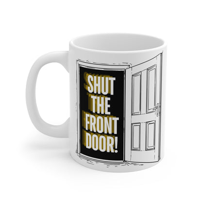 Shut the Front Door! Censored Swear Word Mug