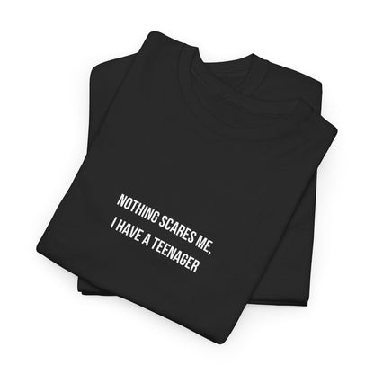 Fearless Parent of Teens T-Shirt