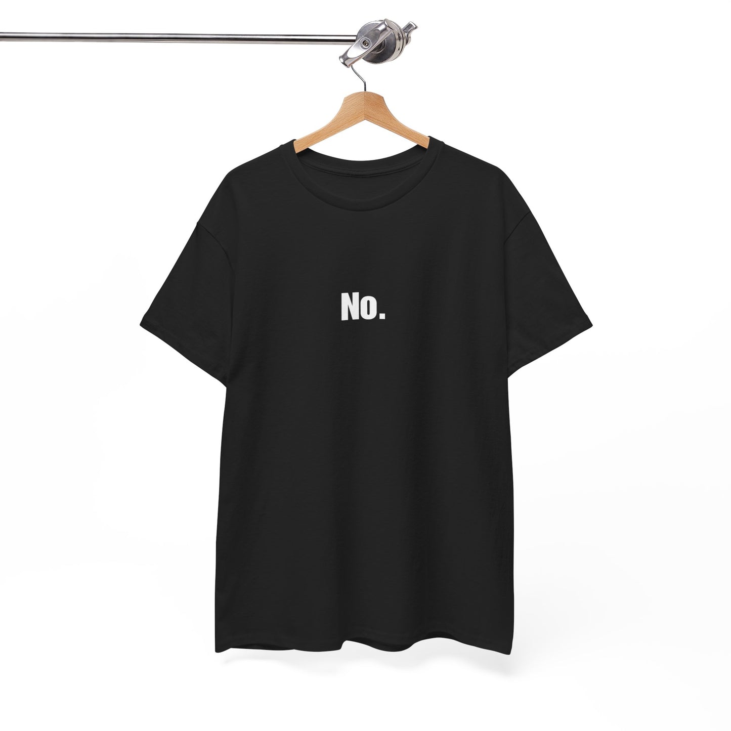 No. Funny Parenting Shirt