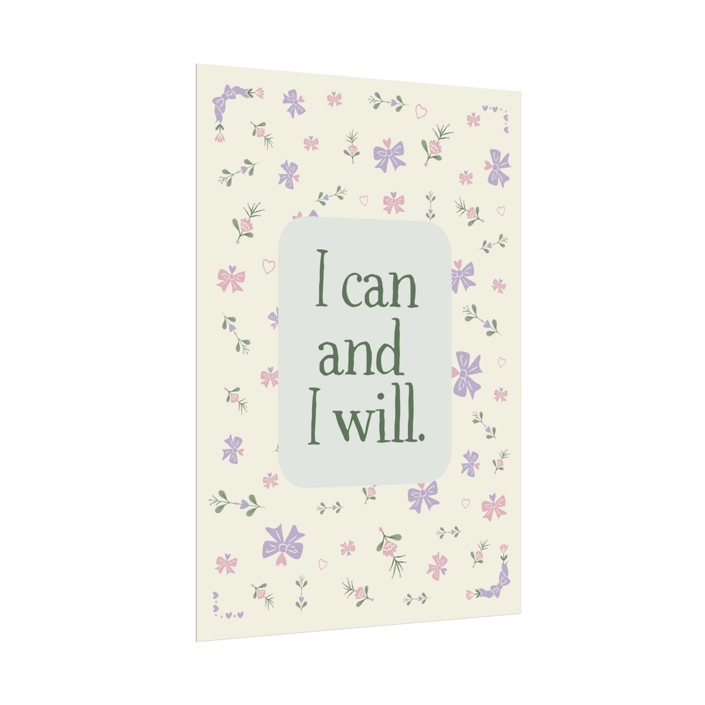 'I can and I will' Motivational Art Posters