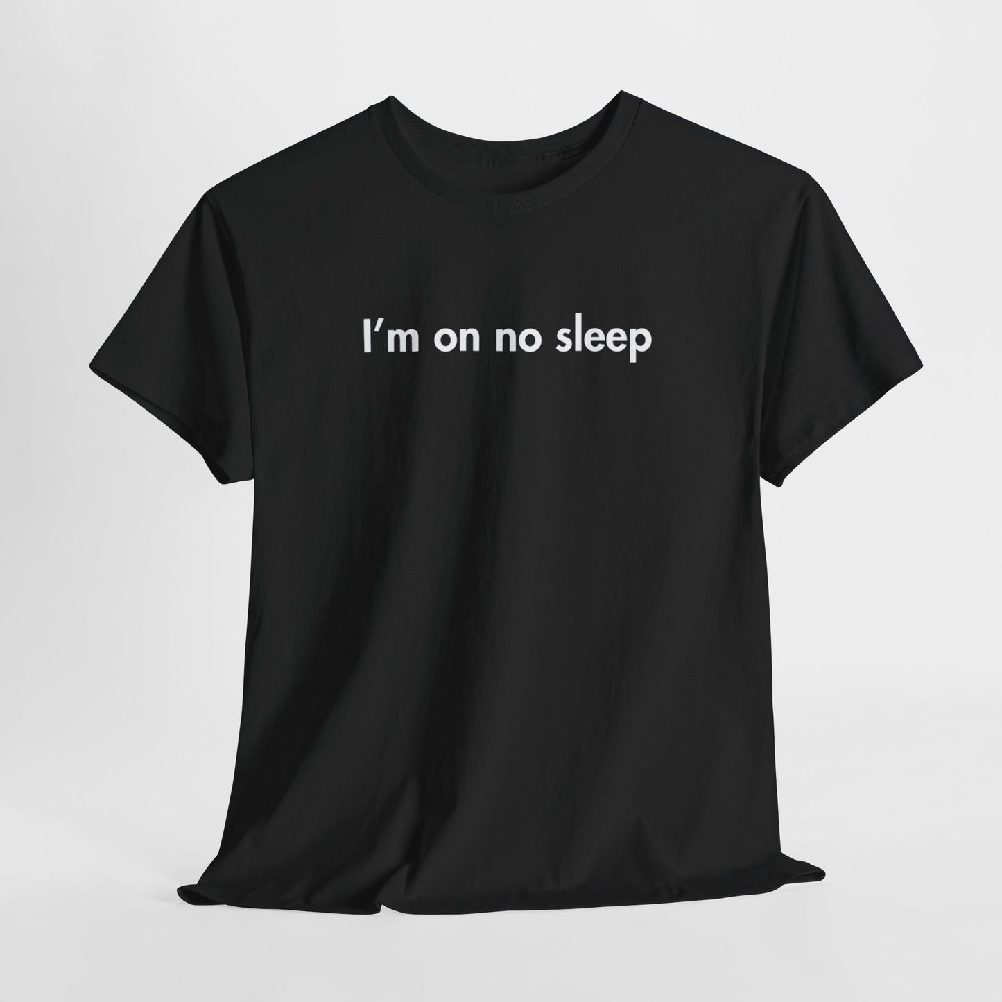 I’m on no Sleep Parenting Tee