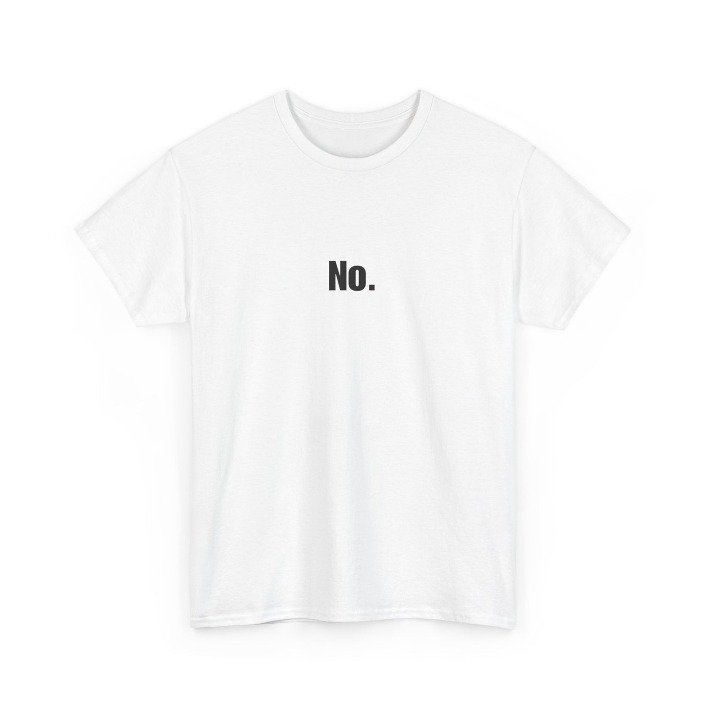 No. Funny Parenting Shirt