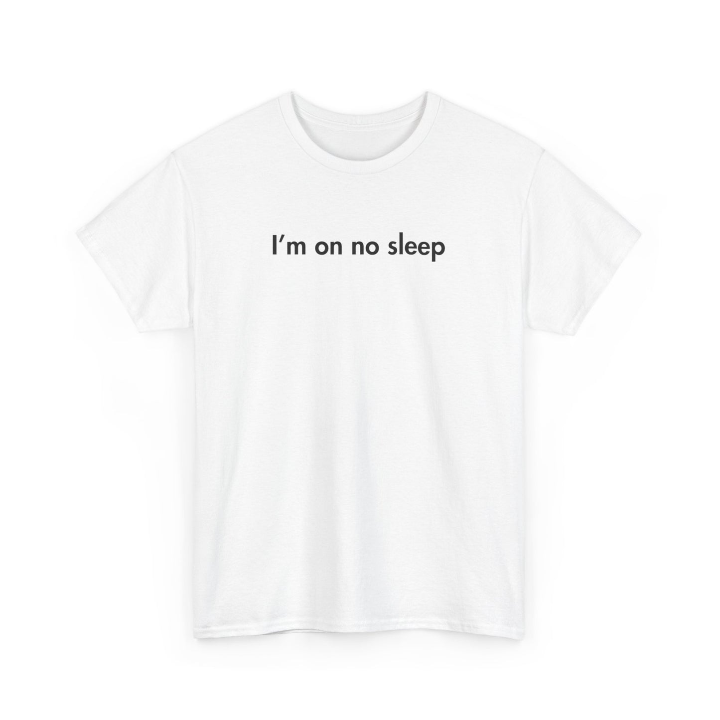 I’m on no Sleep Parenting Tee