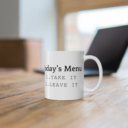 Take it or Leave it Funny Parent Mug